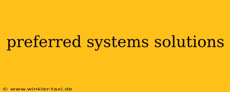 preferred systems solutions