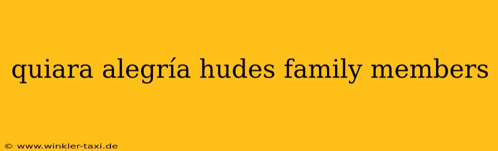 quiara alegría hudes family members