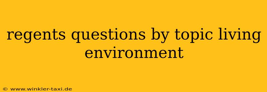 regents questions by topic living environment