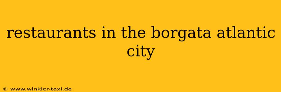 restaurants in the borgata atlantic city