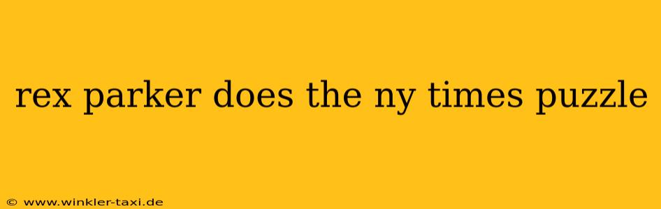 rex parker does the ny times puzzle