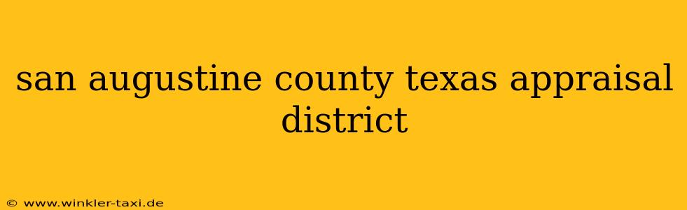 san augustine county texas appraisal district