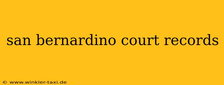 san bernardino court records