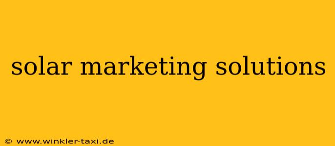 solar marketing solutions