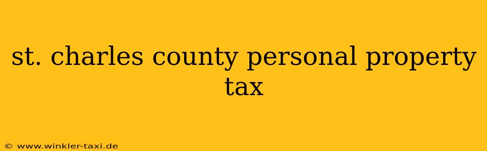 st. charles county personal property tax
