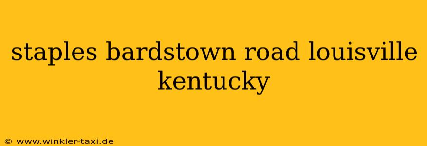 staples bardstown road louisville kentucky