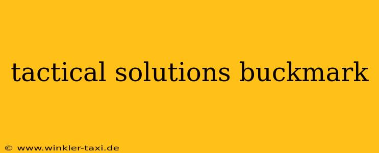 tactical solutions buckmark