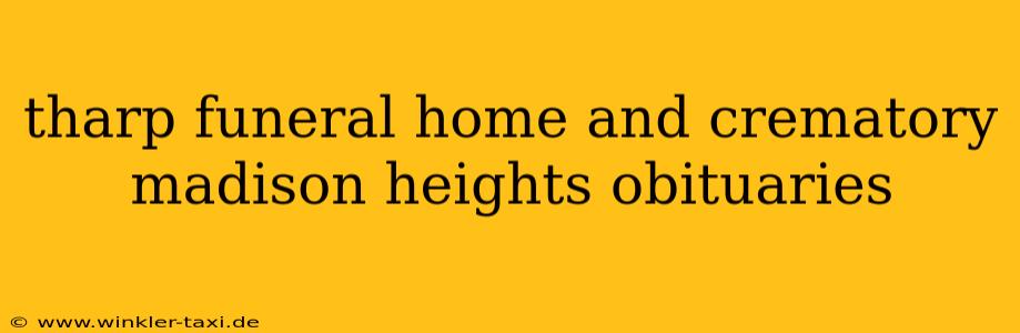 tharp funeral home and crematory madison heights obituaries
