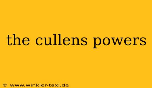the cullens powers