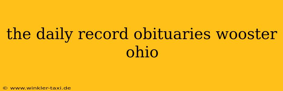 the daily record obituaries wooster ohio