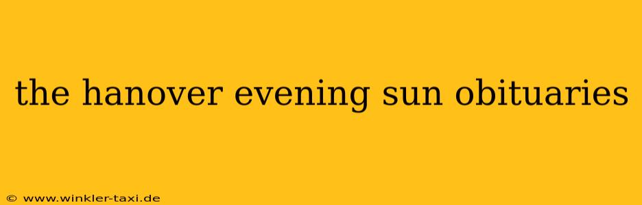 the hanover evening sun obituaries