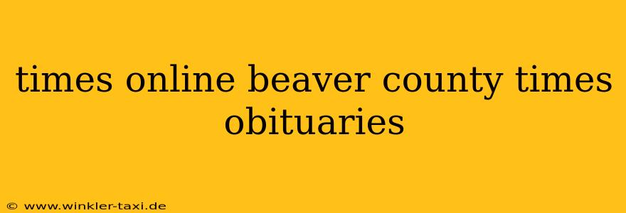 times online beaver county times obituaries
