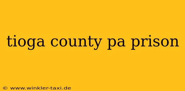 tioga county pa prison