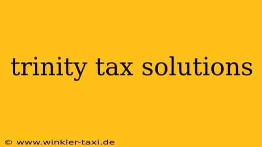 trinity tax solutions