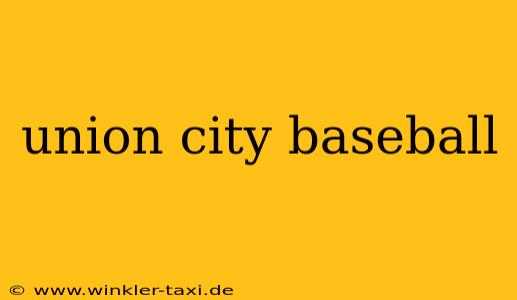 union city baseball