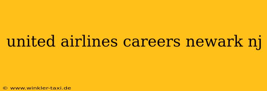 united airlines careers newark nj