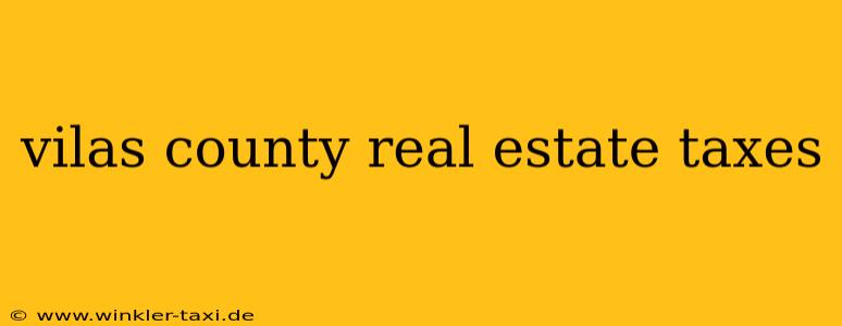 vilas county real estate taxes