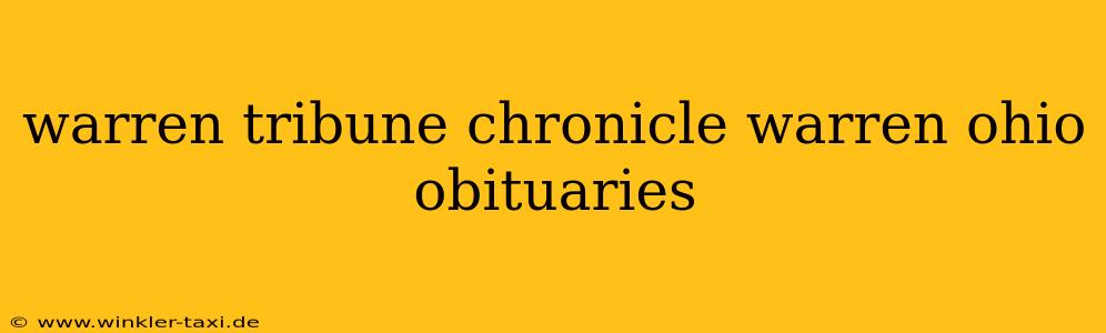 warren tribune chronicle warren ohio obituaries