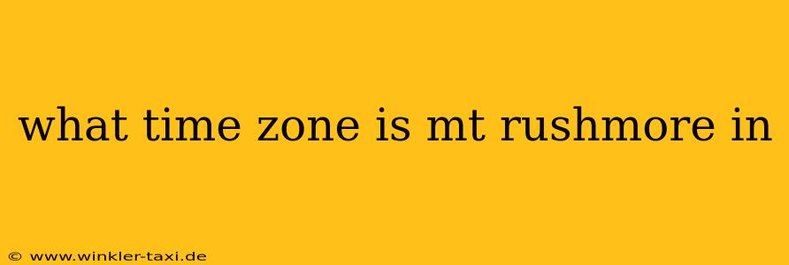 what time zone is mt rushmore in