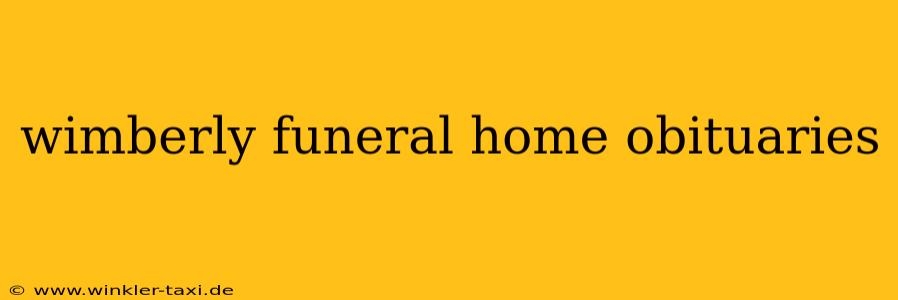 wimberly funeral home obituaries