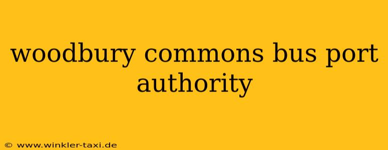 woodbury commons bus port authority